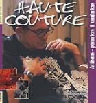 Haute couture : Artisans-paruriers &...