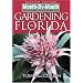 Month-by-Month Gardening in Florida: Revised Edition (Month-By-Month Gardening in Florida)