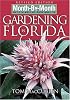 Month-by-Month Gardening in Florida: Revised Edition (Month-By-Month Gardening in Florida)