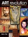 Art Revolution: Alternative Approaches for Fine Artists and Illustrators