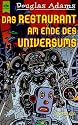 Das Restaurant am Ende des Universums: Roman