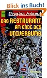Das Restaurant am Ende des Universums: Roman