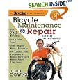 The Bicycling Guide to Complete Bicycle Maintenance and Repair: For Road and Mountain... by Todd Downs