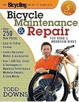 The Bicycling Guide to Complete Bicycle Maintenance and Repair: For Road and Mountain Bikes(Expanded and Revised 5th Edition)