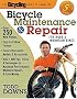 The Bicycling Guide to Complete Bicycle Maintenance and Repair: For Road and Mountain Bikes(Expanded and Revised 5th Edition)