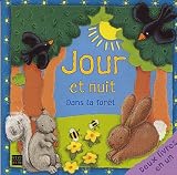 Jour et nuit : Dans la for�t