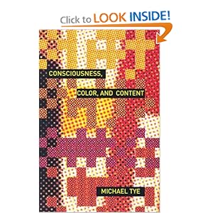Consciousness, Color, and Content Michael Tye