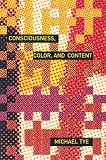 Consciousness, Color, and Content (Representation and Mind)