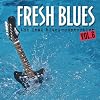 Fresh Blues Vol. 6