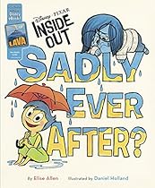 Inside Out Sadly Ever After?: Purchase includes Disney eBook! (Disney / Pixar Inside Out)