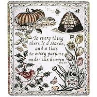 Ecclesiastes 3:1 To Every Thing... Season Afghan Throw Blanket 48 x 60