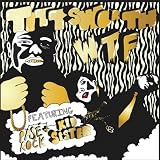WTF [Explicit]