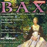 Bax: The Bard of the Dimbovitza; In Memoriam; Concertante for Piano and Orchestra