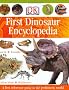 Dk First Dinosaur Encyclopedia