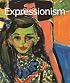 Expressionism (Art of Century) (Art of Century)