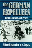 The German Expellees: Victims in War and Peace
