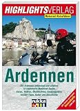 Motorrad-Reiseführer Ardennen: Die Ardennen entdecken und erleben. 10 traumhafte Motorrad-Touren. Essen, Trinken, Übernachten, Campingplätze. Insider-Tipps, Kultur und Geschichte