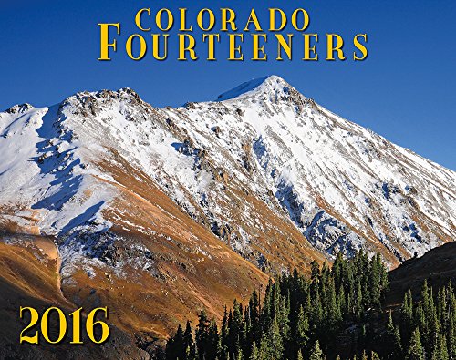 Colorado Fourteeners 2016 Deluxe Wall Calendar