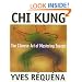 Chi Kung: The Chinese Art of Mastering Energy
