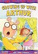 Arthur - Growing Up with Arthur
