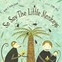 So Say The Little Monkeys