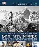 Mountaineers : great tales of bravery and conquest