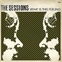 What Is This Feeling [7" VINYL]