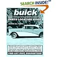 Buick Skylark Riviera Electra 225 Roadmaster Parts Locating Guide by  David Gimbel, Adam Gimbel, and Patrick Trienta