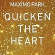 Quicken the Heart [Vinyl LP]