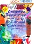 Creative Resources for the Early Childhood Classroom