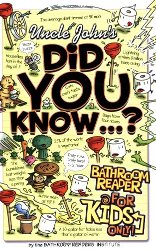 Uncle John's Did You Know?: Bathroom Reader for Kids Only (Uncle John's Bathroom Reader for Kids Only)