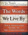 The Words We Live By: Your Annotated Guide to the Constitution