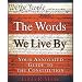 The Words We Live By: Your Annotated Guide to the Constitution (Stonesong Press Books)