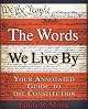 The Words We Live By: Your Annotated Guide to the Constitution