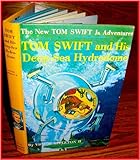 Tom Swift and his deep-sea hydrodome; (His The new Tom Swift, Jr., adventures [11])