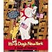It's Still a Dogs New York: A Book of Healing