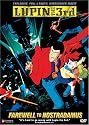 Lupin the 3rd - Farewell to Nostradamus