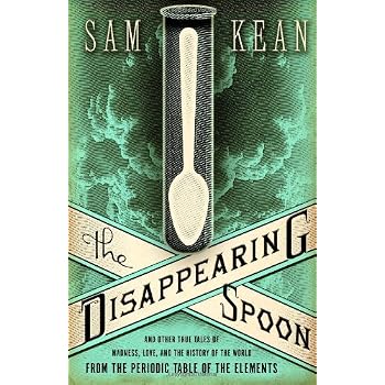 Set A Shopping Price Drop Alert For The Disappearing Spoon: And Other True Tales of Madness, Love, and the History of the World from the Periodic Table of the Elements