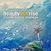 Beauty Will Rise