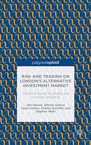 Risk and Trading on London's Alternative Investment Market: The Stock Market for Smaller and Growing Companies