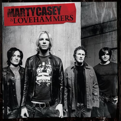 Marty Casey & Lovehammers - Marty Casey & Lovehammers - Zortam Music