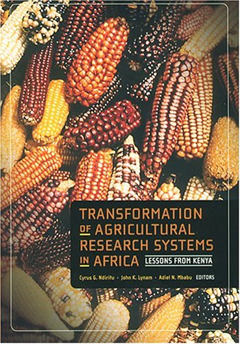 Transformation Of Agricultural Research Systems In Africa: Lessons From Kenya