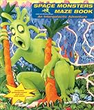 Space Monsters Maze Book: An Intergalactic Adventure