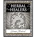 Herbal Healers (Ancient Wizdom)