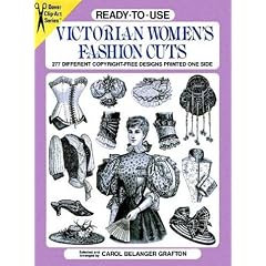 Ready-To-Use Victorian Women's Fashion Cuts: 277 Different Copyright-Free Designs Printed One Side (Dover Clip-Art Series)