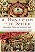 At Home with the Empire: Metropolitan Culture and the Imperial World
