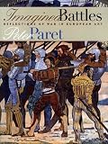 Imagined Battles: Reflections of War in European Art