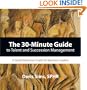 The 30-Minute Guide To Talent And Succession Management: A Quick Reference Guide For Business Leaders