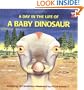 Day In The Life Of A Baby Dinosaur - Pbk (Nutshell Book)