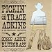 Pickin' on Trace Adkins: A Bluegrass Tribute